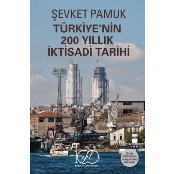 Türkiye’nin 200 Yıllık İktisadi Tarihi