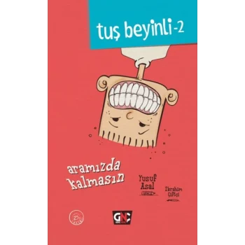 Tuş Beyinli 2 - Aramızda Kalmasın