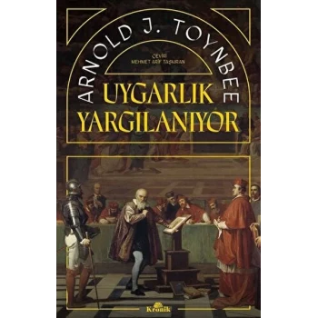 Uygarlık Yargılanıyor
