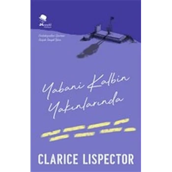 Yabani Kalbin Yakınlarında