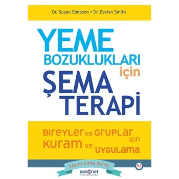 Yeme Bozuklukları için Şema Terapi