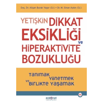 Yetişkin Dikkat Eksikliği ve Hiperaktivite Bozukluğu