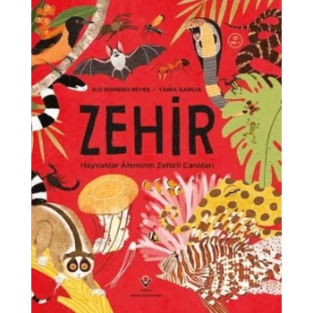 Zehir Hayvanlar Aleminin Zehirli Canlıları