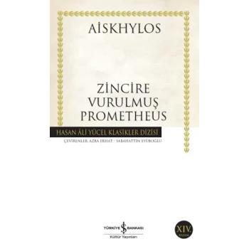 Zincire Vurulmuş Prometheus - Hasan Ali Yücel Klasikleri