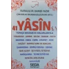41 Yasin Türkçe Okunuş ve Anlamlarıyla (Cep Boy 224 Sayfa )