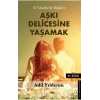50 Maddede İlişkiler Aşkı Delicesine Yaşamak