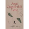 Arşın Gölgesindeki Genç
