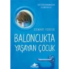 Baloncukta Yaşayan Çocuk - Bazı Süper Kahramanların Pelerini Yoktur