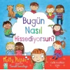 Bugün Nasıl Hissediyorsun?