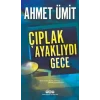 Çıplak Ayaklıydı Gece