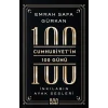 Cumhuriyetin 100 Günü: İnkılabın Ayak Sesleri