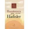 Hayatımıza Yön Veren Hadisler