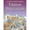 İlk Bilim Kütüphanem - Tarihe Yolculuk