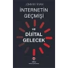 İnternetin Geçmişi ve Dijital Gelecek
