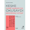 Keşke Anne Babam Da Okusaydı Dediğiniz Bir Kitap
