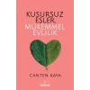 Kusursuz Eşler, Mükemmel Evlilik