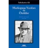 Markopaşa Yazıları ve Ötekiler