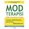 Mod Terapisi: Diğer Yollardan Gitmek