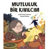 Mutluluk Bir Kıvılcım