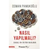 Nasıl Yapılmalı?