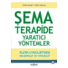 Şema Terapide Yaratıcı Yöntemler