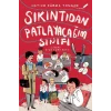 Sıkıntıdan Patlayacağım Sınıfı