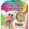 Süper Böcek Kıtkıt