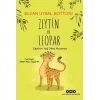 Zeytin ve Leopar Zeytin’in Yağ Olma Macerası