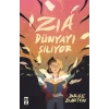 Zia Dünyayı Siliyor