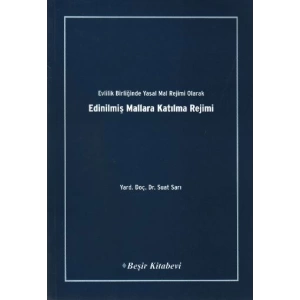 Evlilik Birliğinde Yasal Mal Rejimi Olarak Edinilmiş Mallara Katılma Rejimi