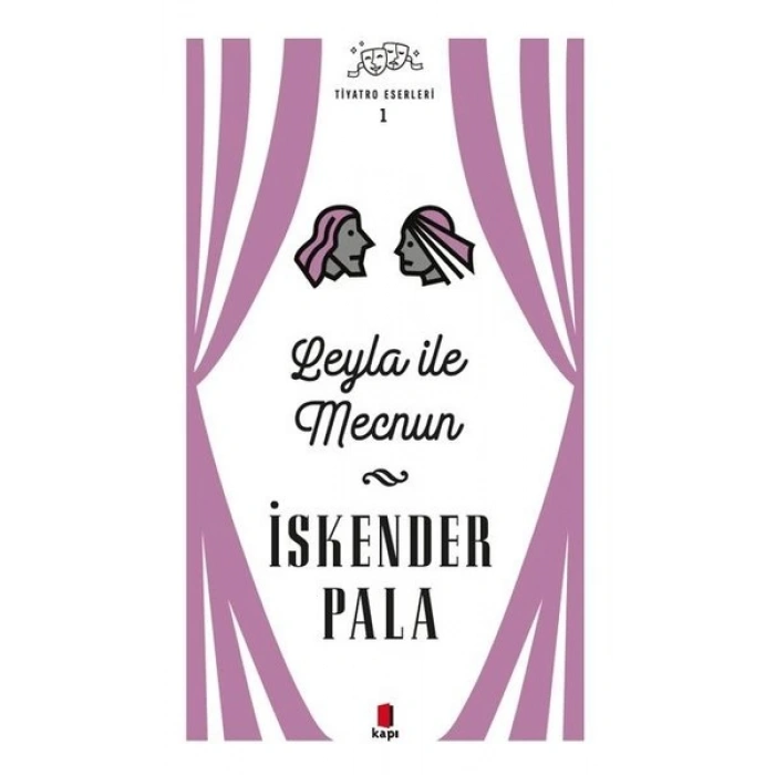 Leyla ile Mecnun - Tiyatro Eserleri 1