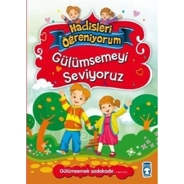 Gülümsemeyi Seviyoruz - Hadisleri Öğreniyorum