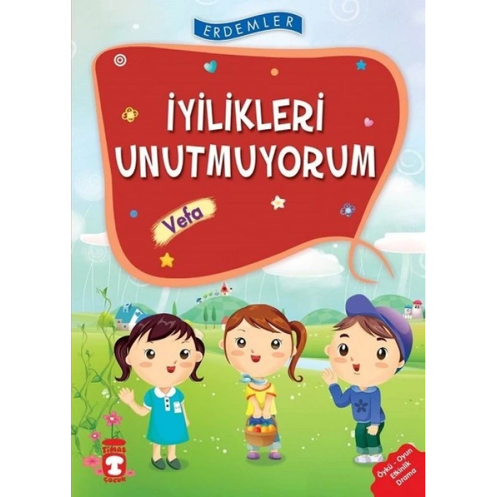 İyilikleri Unutmuyorum-Vefa