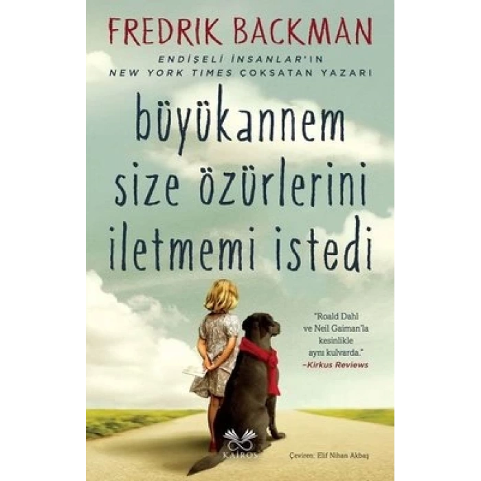 Büyükannem Size Özürlerini İletmemi İstedi