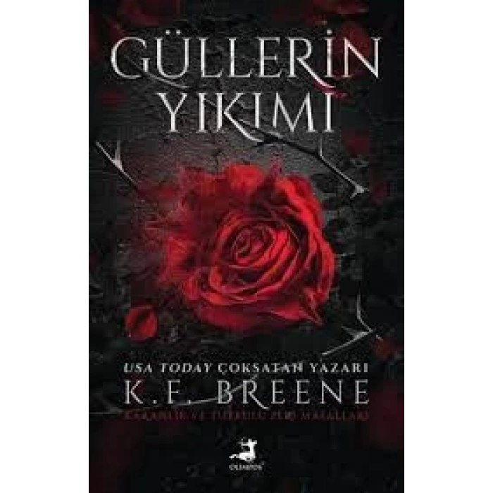 Güllerin Yıkımı