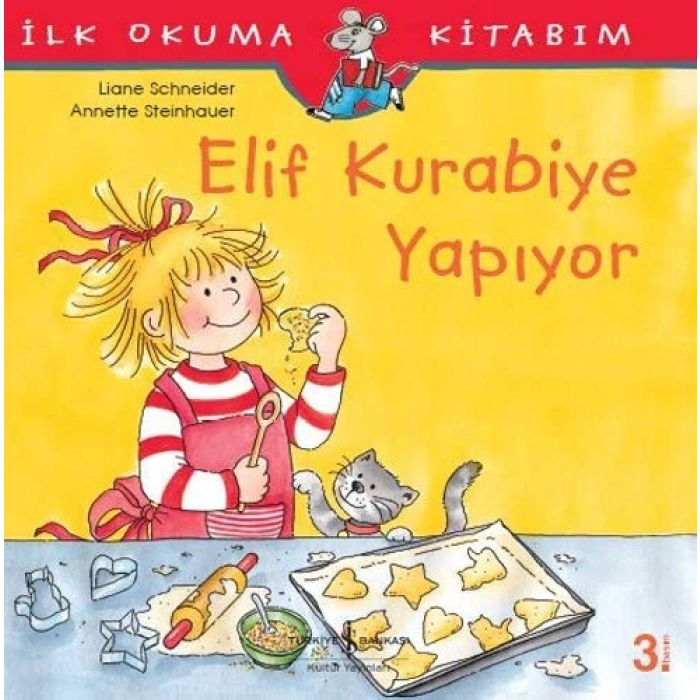 İlk Okuma Kitabım-Elif Kurabiye Yapıyor