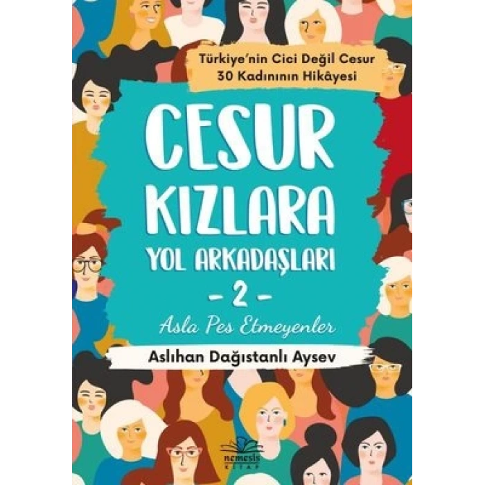 Cesur Kızlara Yol Arkadaşları 2 - Asla Pes Etmeyenler