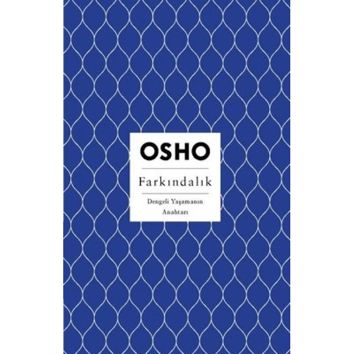 Farkındalık - Dengeli Yaşamanın Anahtarı