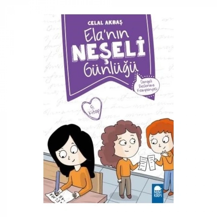 Dengeli Beslenme Kampanyası – Ela’nın Neşeli Günlüğü5.Kitap