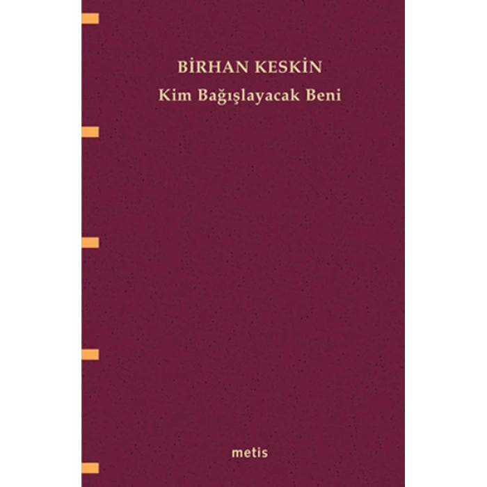 Kim Bağışlayacak Beni