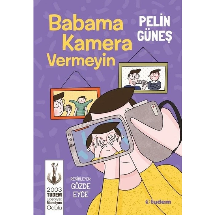 Babama Kamera Vermeyin