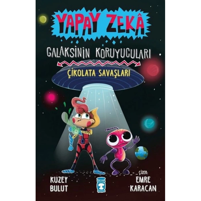 Çikolata Savaşları - Yapay Zeka Galaksinin Koruyucuları 2