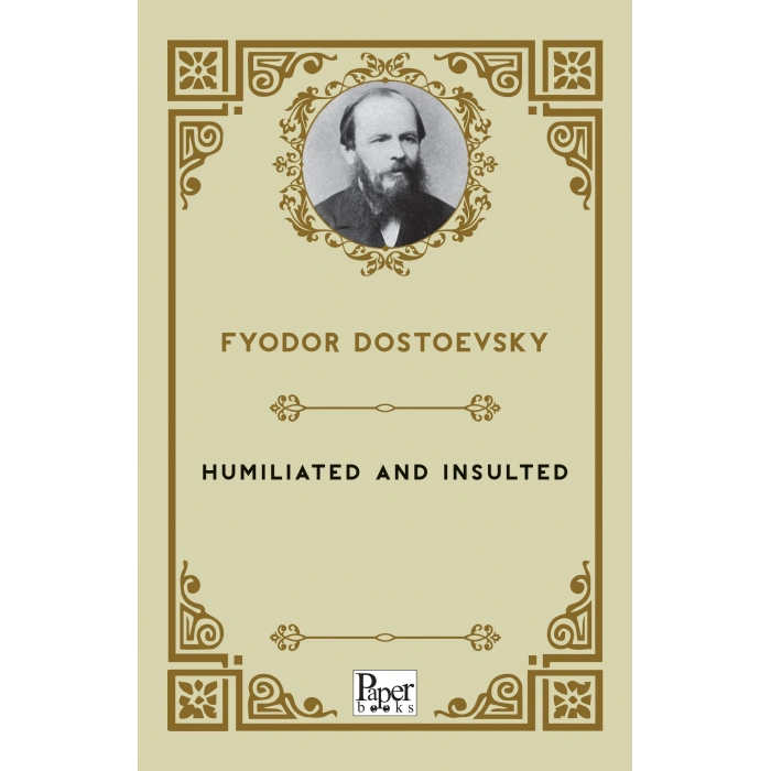 Humiliated and Insulted