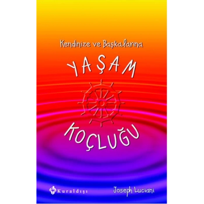 Kendinize ve Başkalarına Yaşam Koçluğu