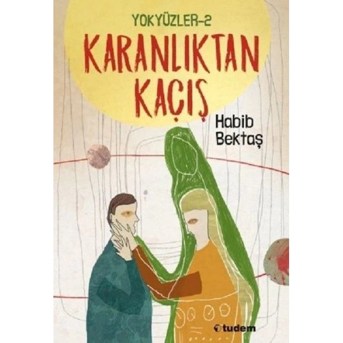 Yokyüzler - 2 Karanlıktan Kaçış