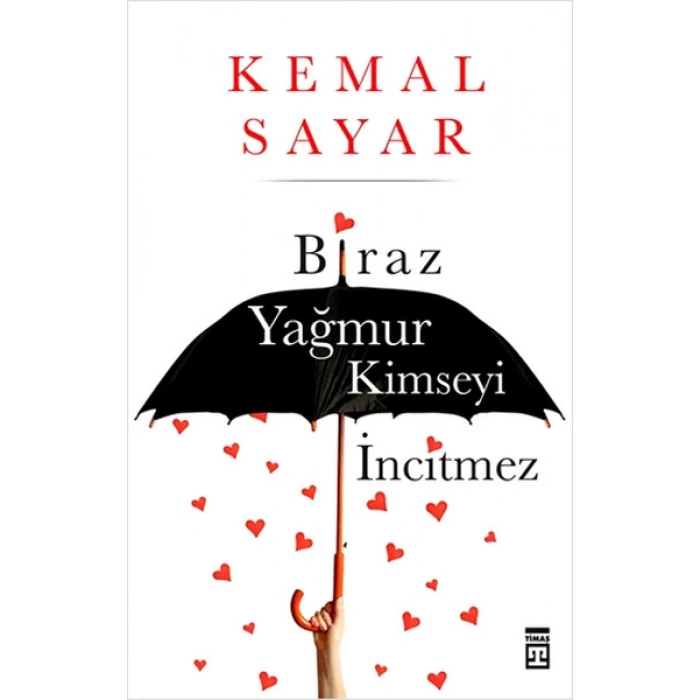 Biraz Yağmur Kimseyi İncitmez