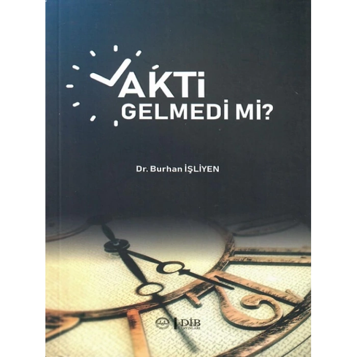 Vakti Gelmedi mi