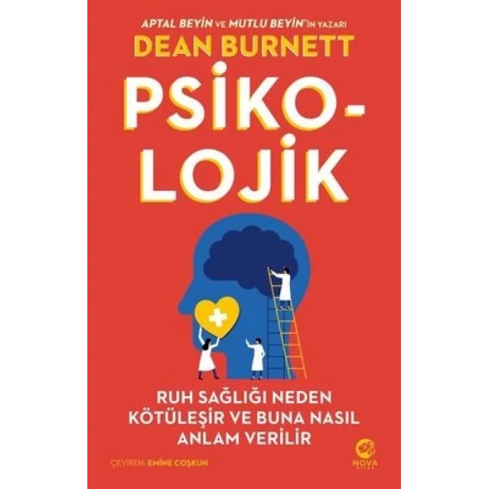 Psiko-Lojik- Ruh Sağlığı Neden Kötüleşir ve Buna Nasıl Anlam Verilir