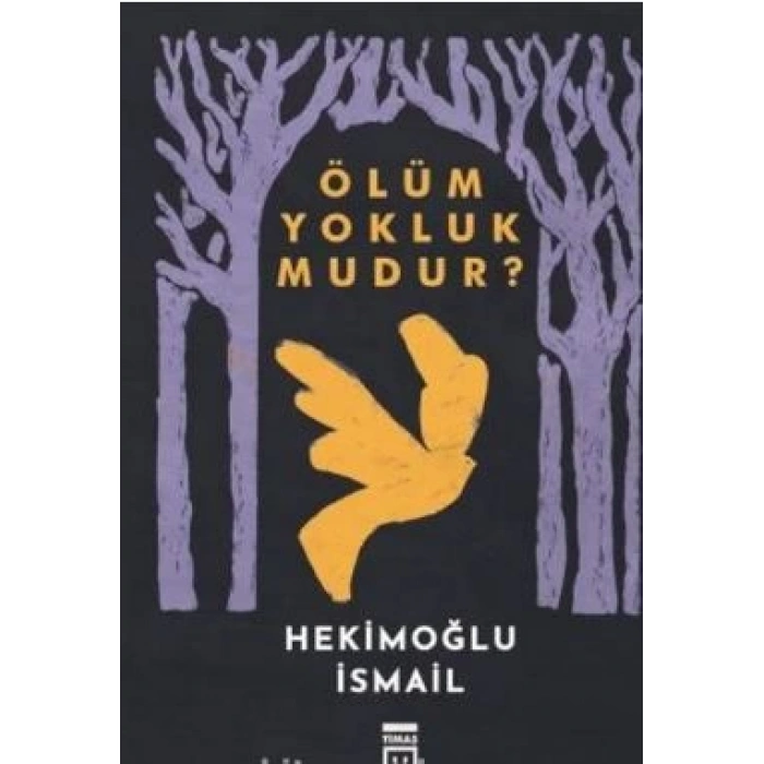 Ölüm Yokluk mudur?