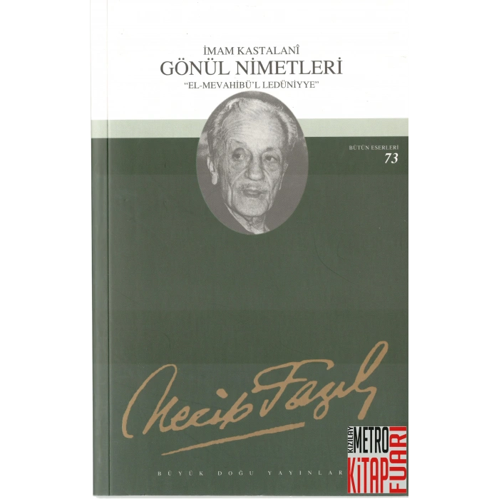 Gönül Nimetleri : 64 - Necip Fazıl Bütün Eserleri